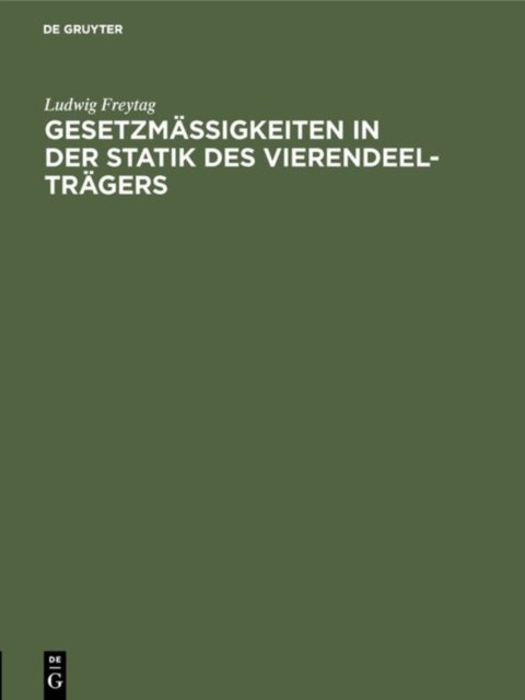 Gesetzmaßigkeiten in Der Statik Des Vierendeel-Tragers
