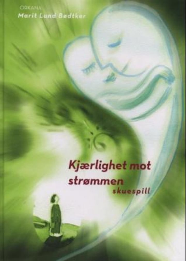 Kjærlighet mot strømmen - skuespill
