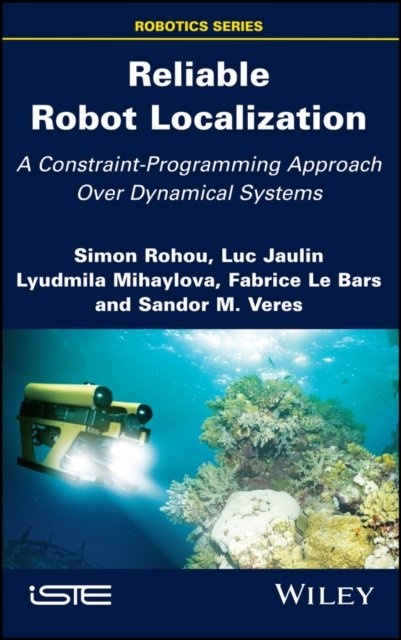 Reliable Robot Localization – A Constraint– Programming Approach Over Dynamical Systems