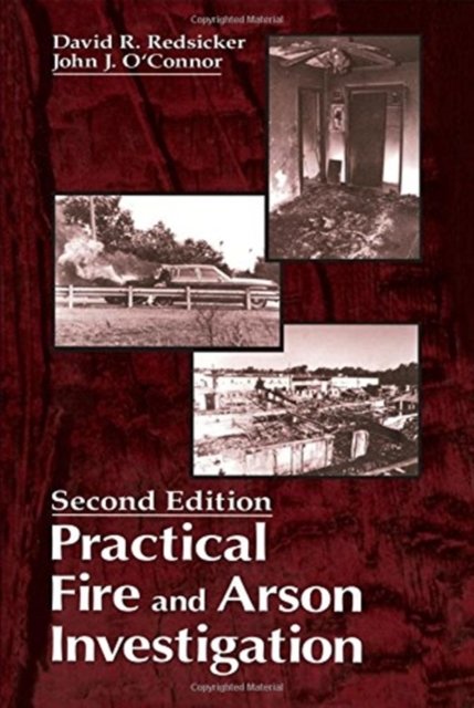 Practical Fire and Arson Investigation