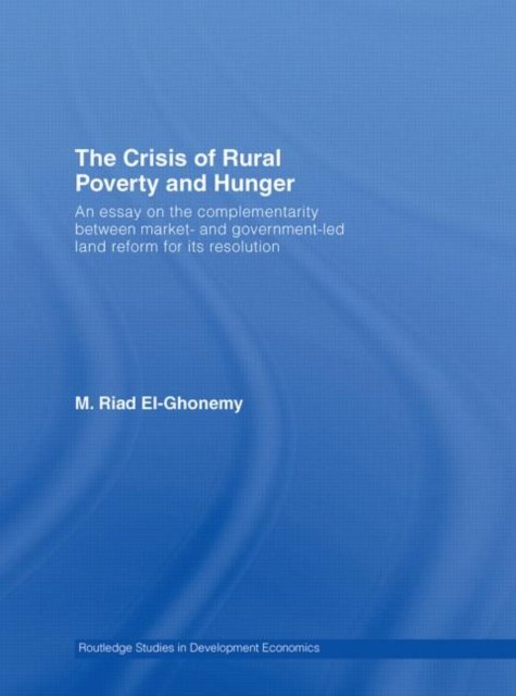 The Crisis of Rural Poverty and Hunger