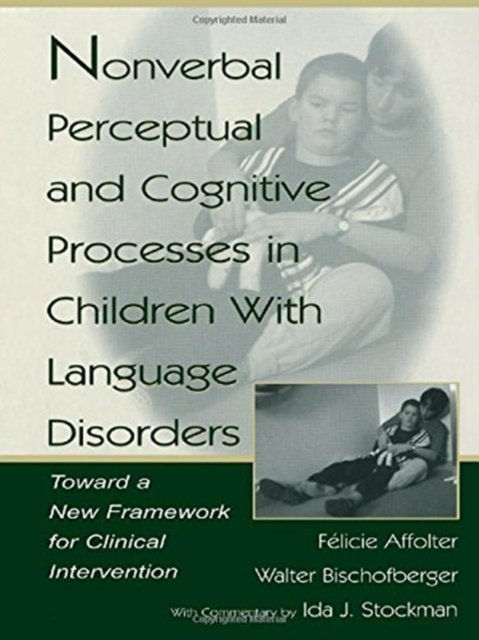 Nonverbal Perceptual and Cognitive Processes in Children With Language Disorders