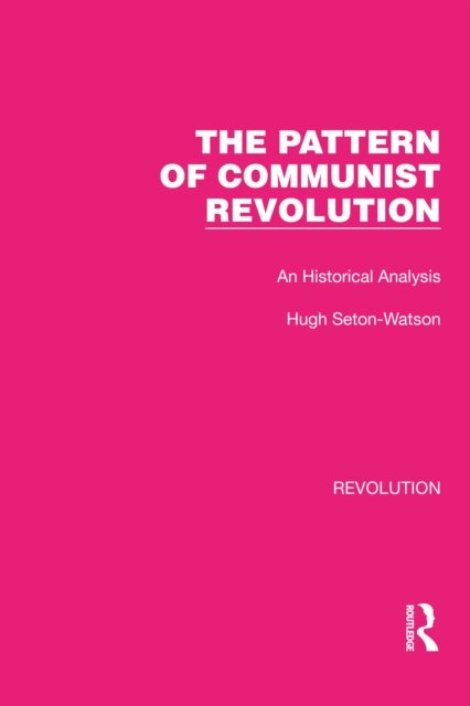 The Pattern of Communist Revolution