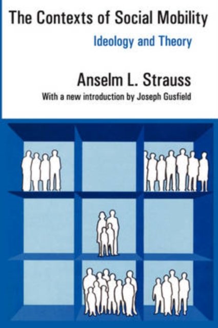 The Contexts of Social Mobility