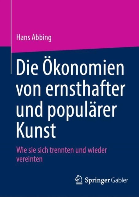 Die Okonomien von ernsthafter und popularer Kunst