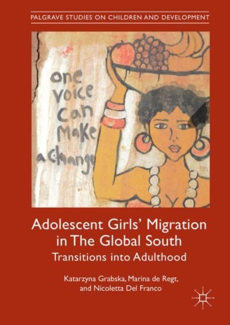 Adolescent Girls'' Migration in The Global South