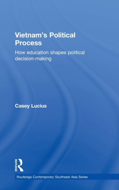 Vietnam''s Political Process