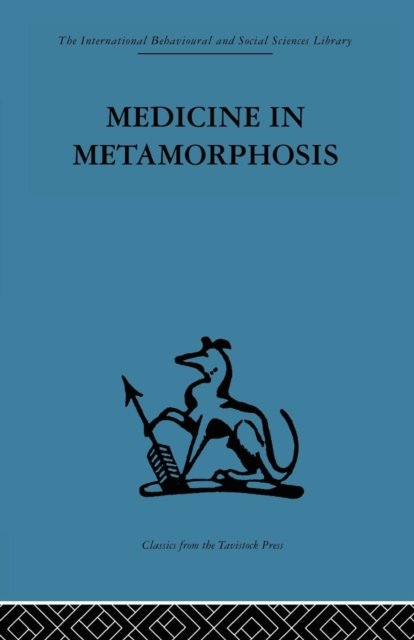 Medicine in Metamorphosis