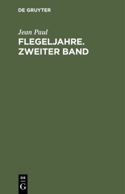Flegeljahre. Zweiter Band
