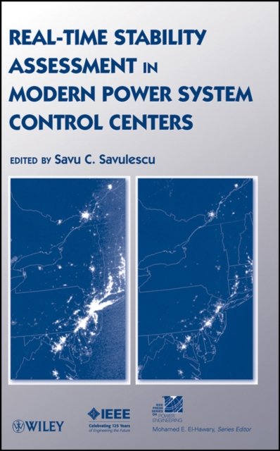 Real–Time Stability Assessment in Modern Power System Control Centers