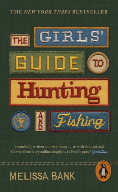 Girls'' Guide to Hunting and Fishing