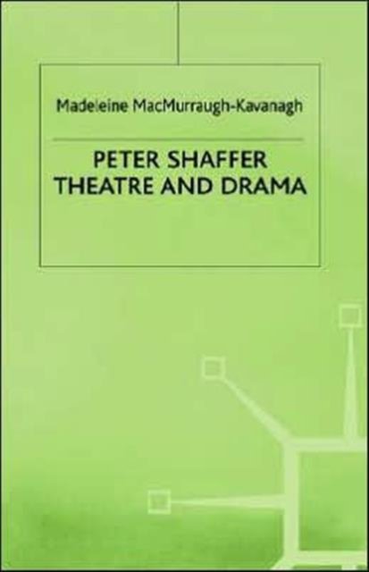 Peter Shaffer: Theatre and Drama