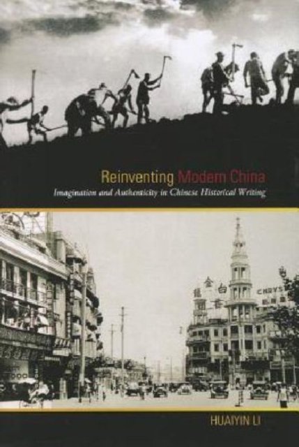 Reinventing Modern China