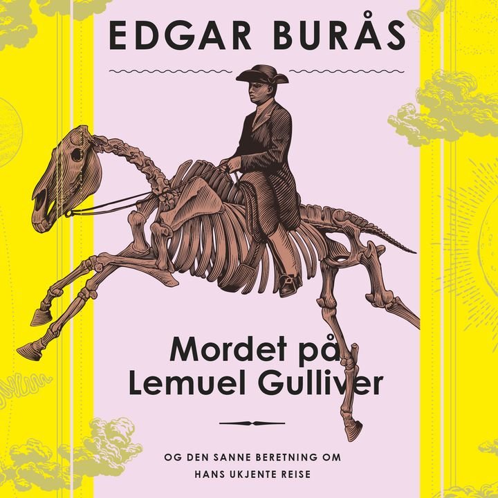 Mordet på Lemuel Gulliver - og den sanne beretning om hans ukjente reise
