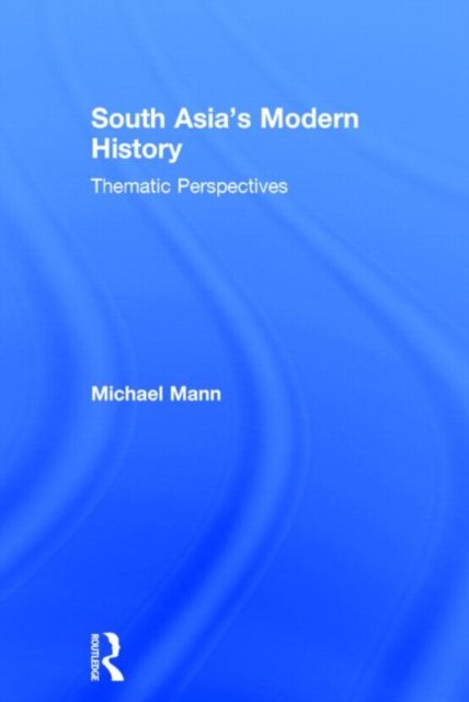 South Asia''s Modern History
