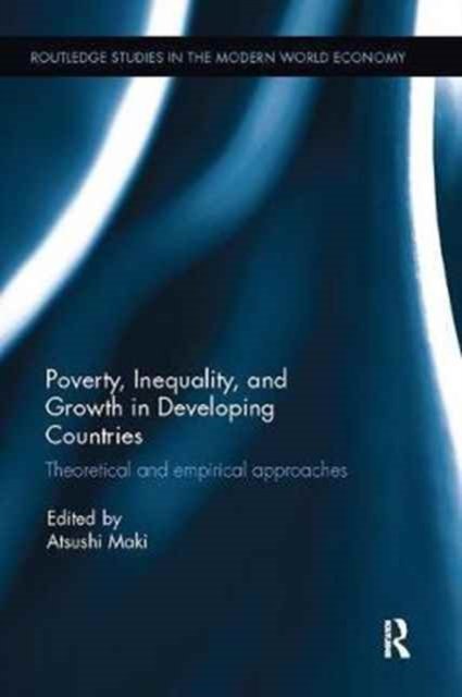 Poverty, Inequality and Growth in Developing Countries