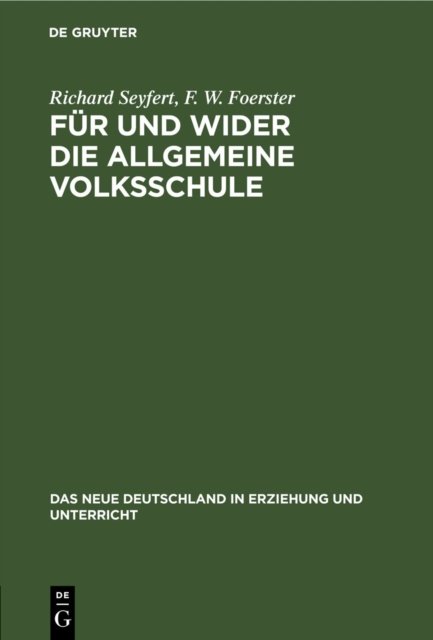 Fur Und Wider Die Allgemeine Volksschule