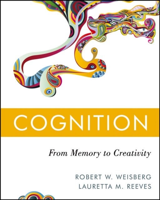 Cognition – From Memory to Creativity