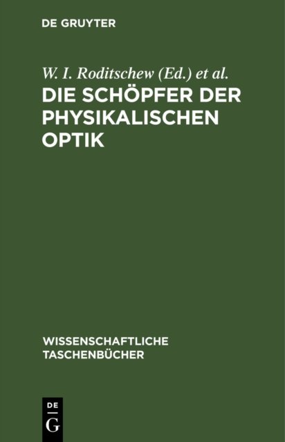 Die Schopfer Der Physikalischen Optik