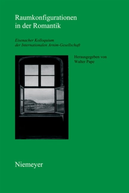 Raumkonfigurationen in Der Romantik