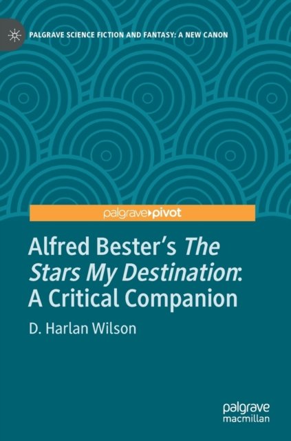 Alfred Bester’s The Stars My Destination