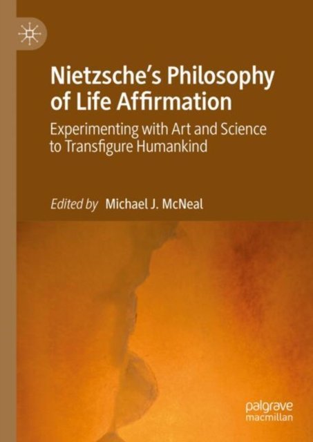 Nietzsche''s Philosophy of Life Affirmation