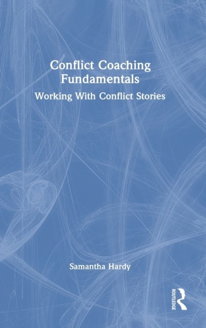 Conflict Coaching Fundamentals