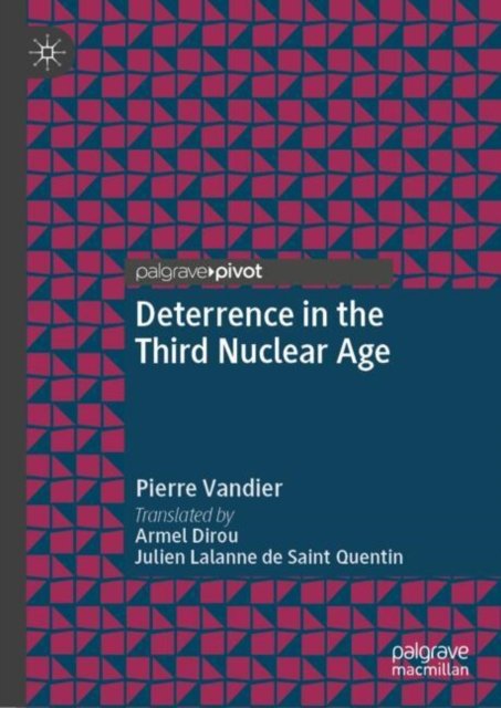 La Dissuasion Au Troisième Âge Nucléaire