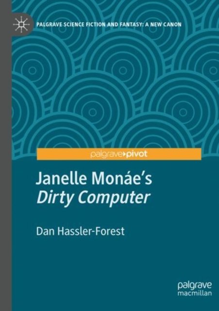 Janelle Monae’s "Dirty Computer"