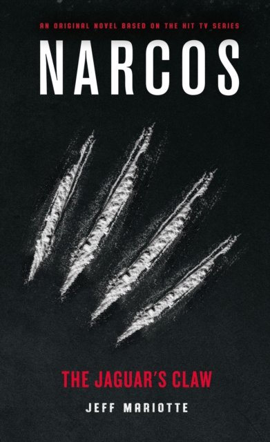 Narcos: The Jaguar''s Claw