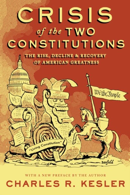 Crisis of the Two Constitutions