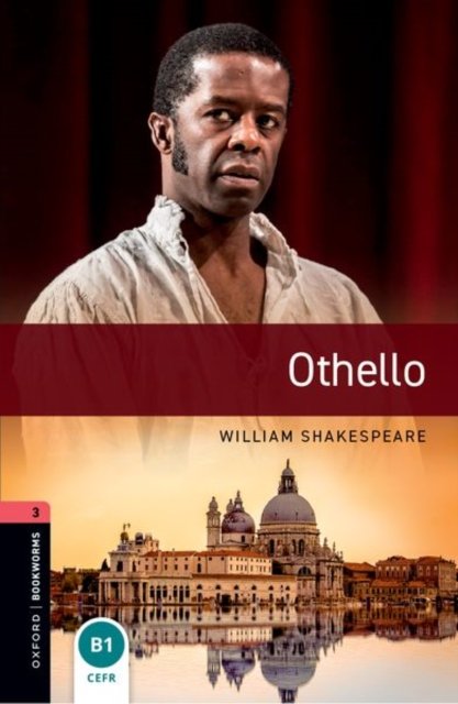 Oxford Bookworms Library: Level 3: Othello