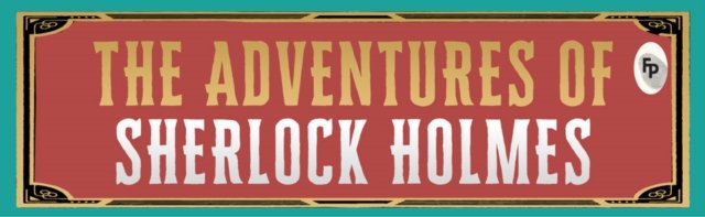 The Adventures of Sherlock Holmes