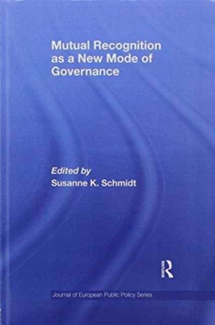 Mutual Recognition as a New Mode of Governance