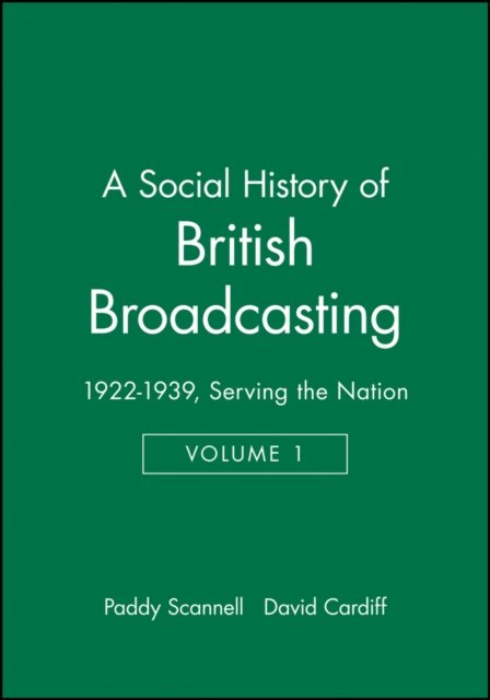 A Social History of British Broadcasting