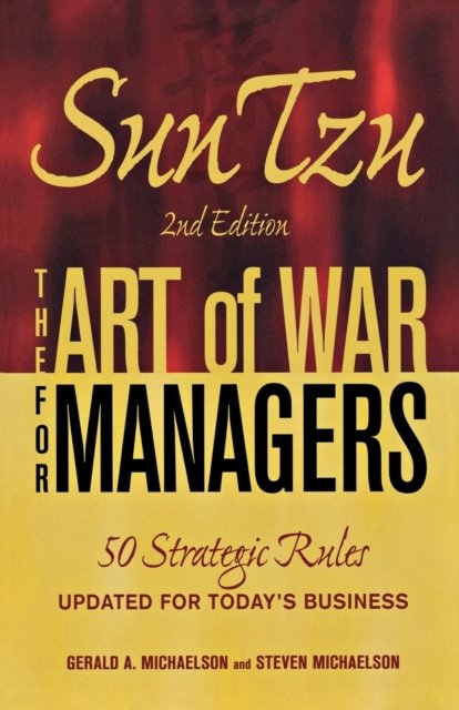 Sun Tzu - The Art of War for Managers