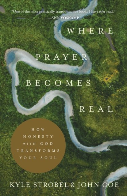 Where Prayer Becomes Real