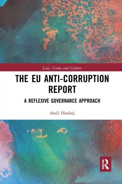 The EU Anti-Corruption Report