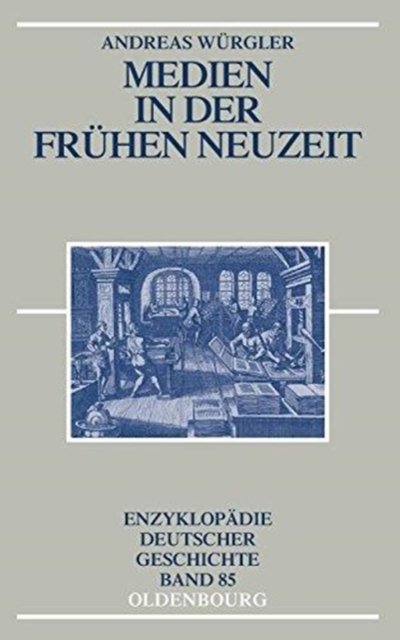 Medien in Der Fruhen Neuzeit