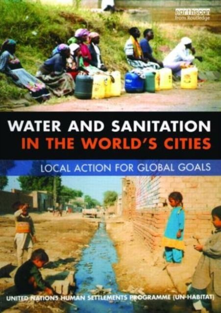 Water and Sanitation in the World''s Cities