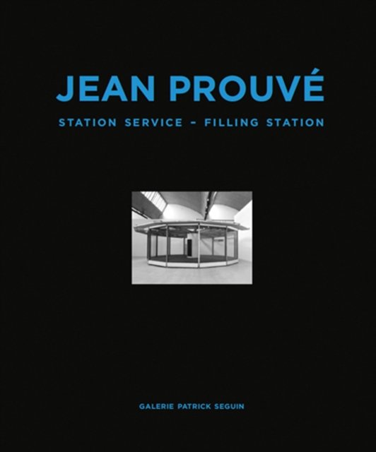 Jean Prouvé: Filling Station