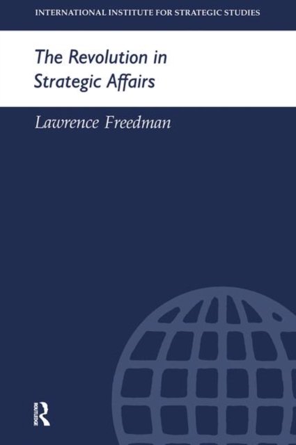 The Revolution in Strategic Affairs