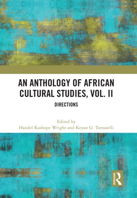 An Anthology of African Cultural Studies, Volume II