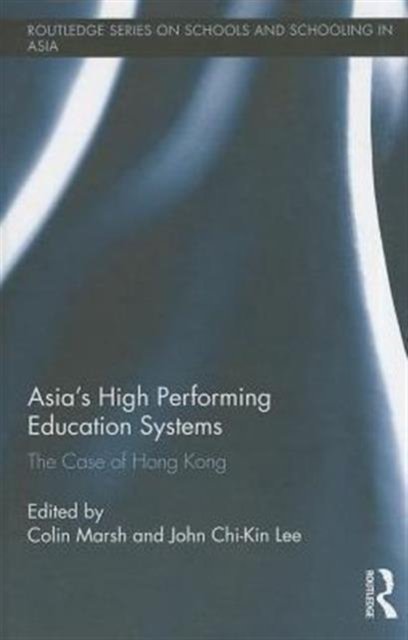 Asia''s High Performing Education Systems