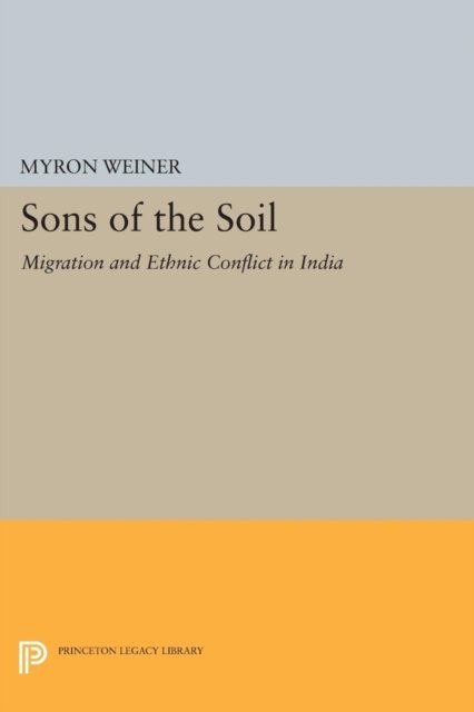 Sons of the Soil – Migration and Ethnic Conflict in India