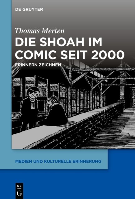 Die Shoah Im Comic Seit 2000