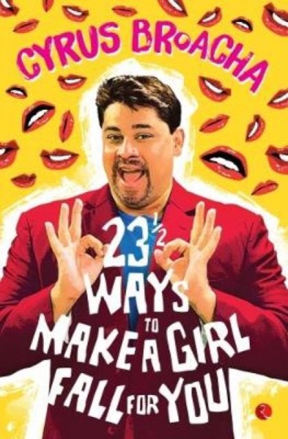 23 & ½ Ways To Make A Girl Fall For You