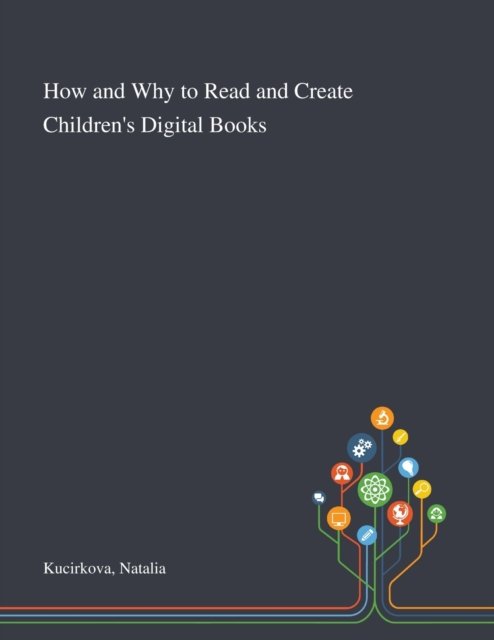 How and Why to Read and Create Children''s Digital Books