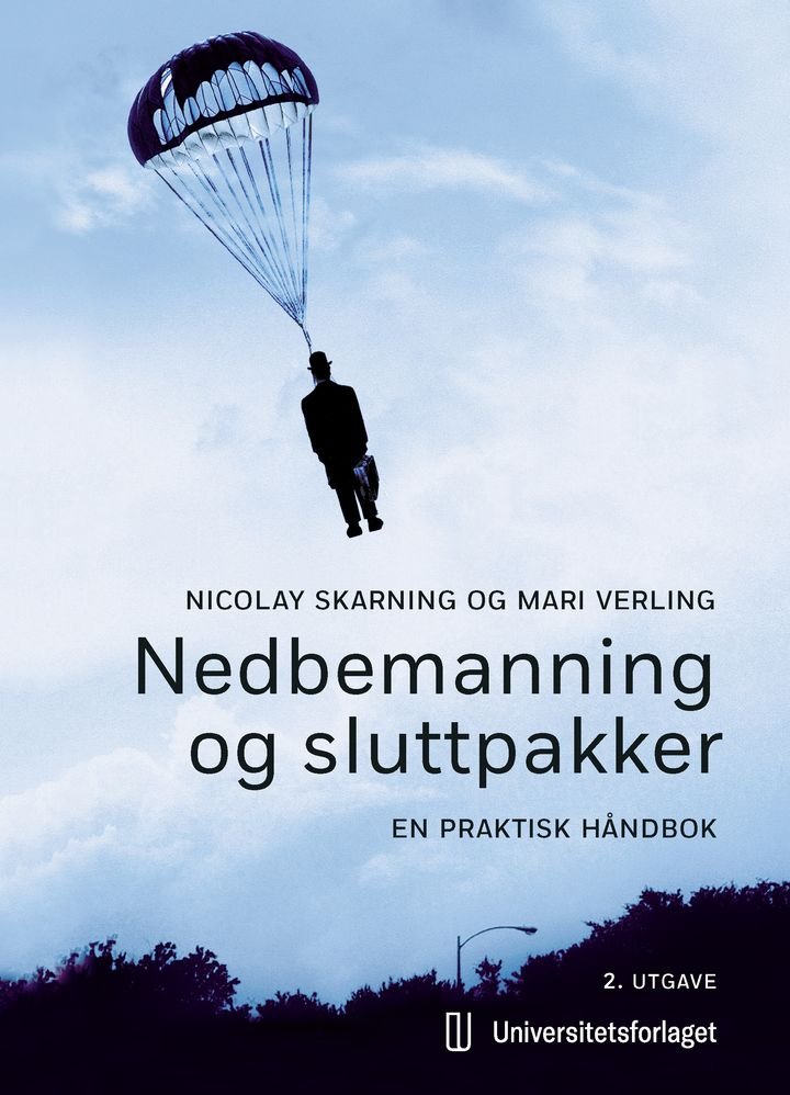 Nedbemanning og sluttpakker - en praktisk håndbok