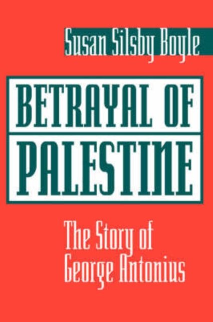 Betrayal Of Palestine